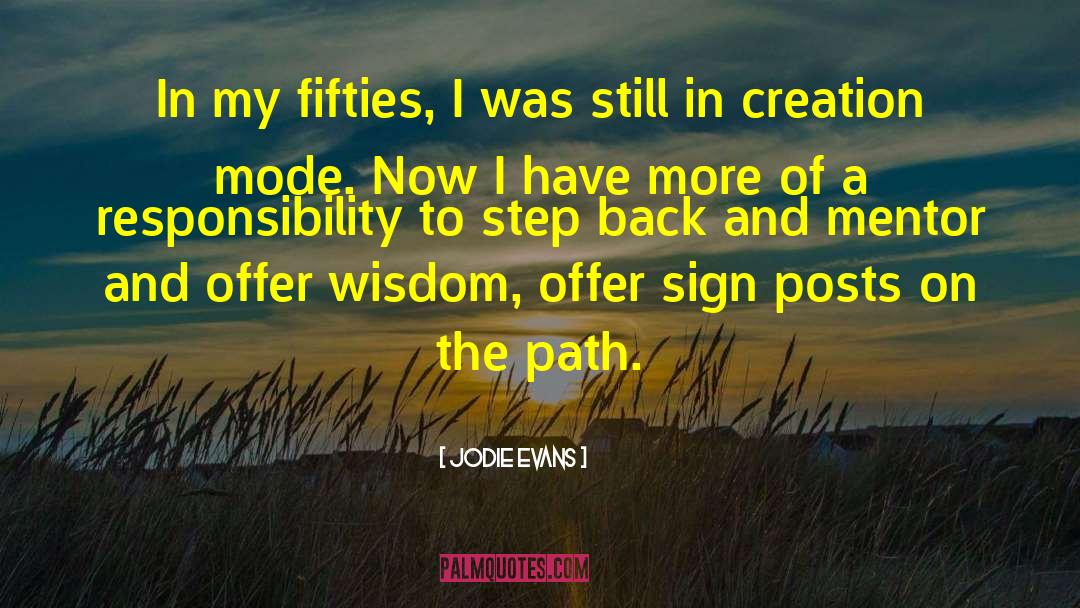 Jodie Evans Quotes: In my fifties, I was