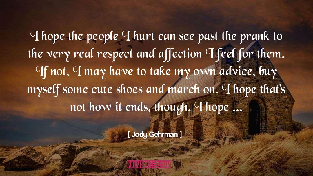 Jody Gehrman Quotes: I hope the people I