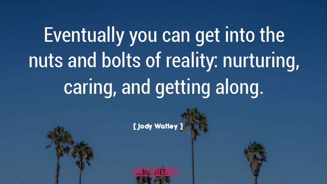 Jody Watley Quotes: Eventually you can get into