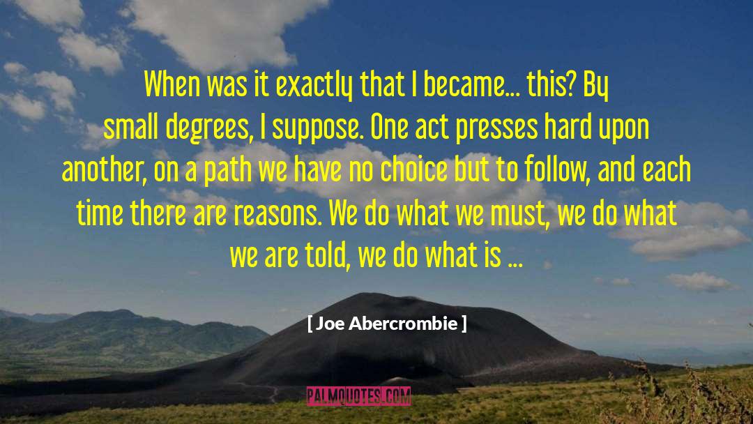 Joe Abercrombie Quotes: When was it exactly that