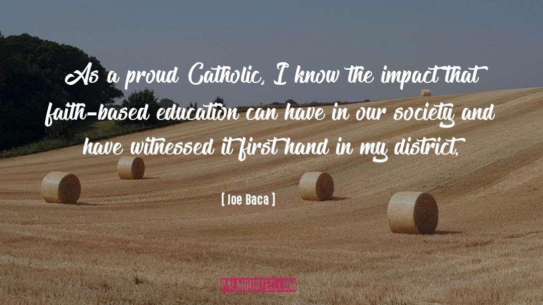 Joe Baca Quotes: As a proud Catholic, I