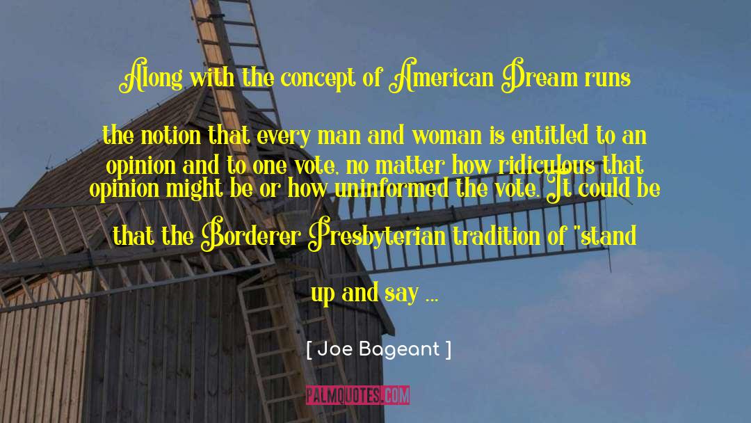 Joe Bageant Quotes: Along with the concept of