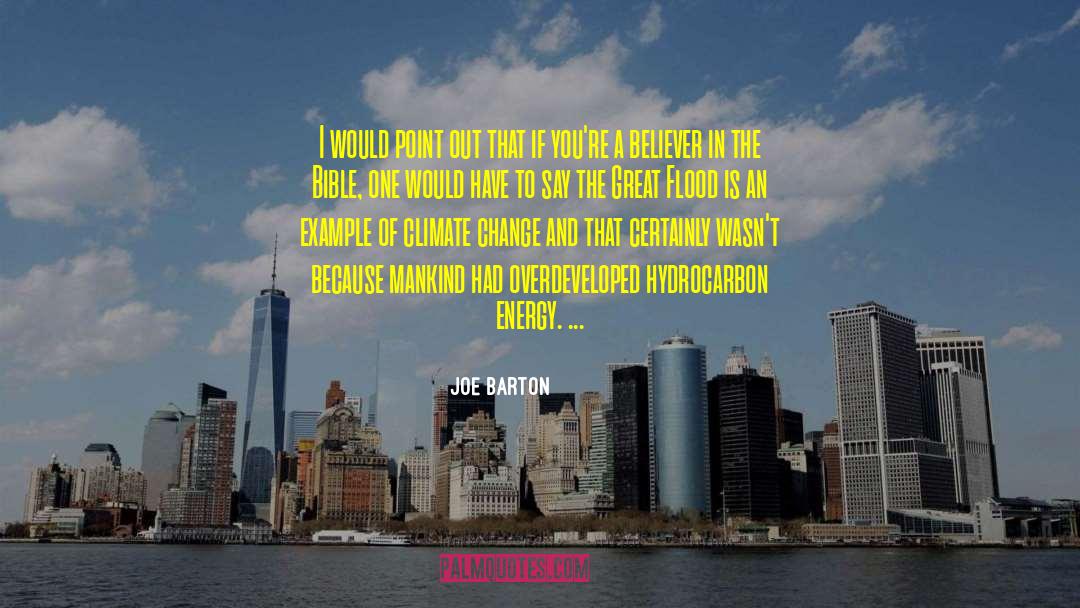 Joe Barton Quotes: I would point out that