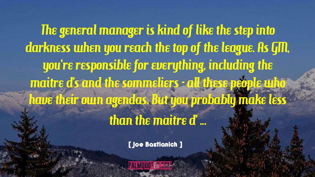 Joe Bastianich Quotes: The general manager is kind
