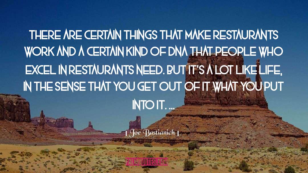 Joe Bastianich Quotes: There are certain things that