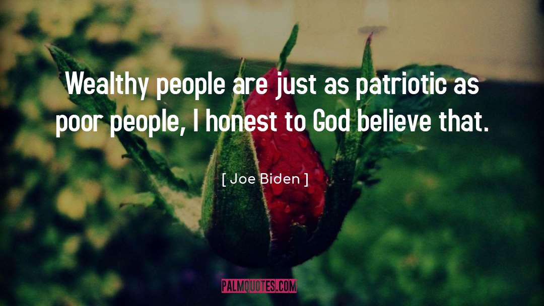 Joe Biden Quotes: Wealthy people are just as