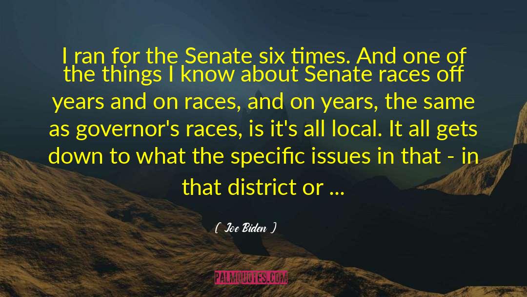 Joe Biden Quotes: I ran for the Senate