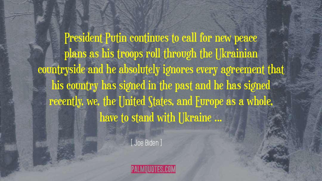 Joe Biden Quotes: President Putin continues to call