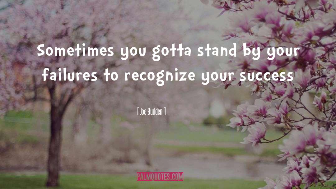 Joe Budden Quotes: Sometimes you gotta stand by