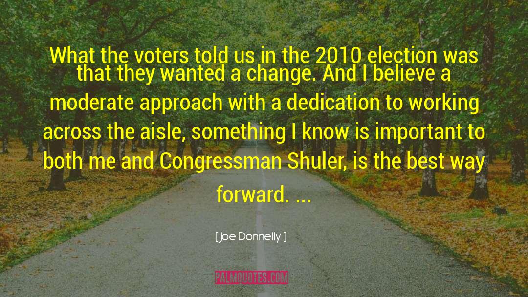 Joe Donnelly Quotes: What the voters told us