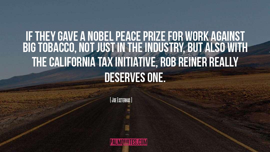 Joe Eszterhas Quotes: If they gave a Nobel