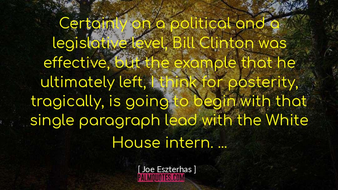 Joe Eszterhas Quotes: Certainly on a political and