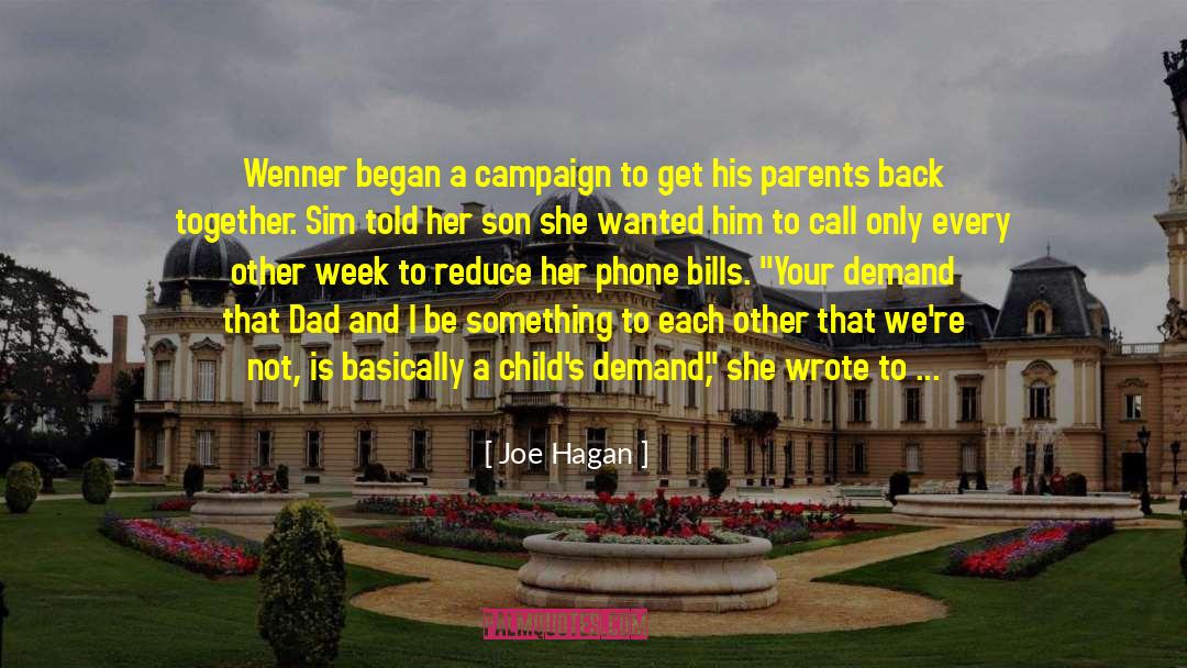 Joe Hagan Quotes: Wenner began a campaign to