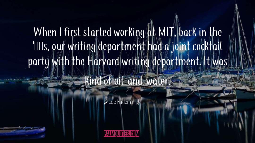 Joe Haldeman Quotes: When I first started working