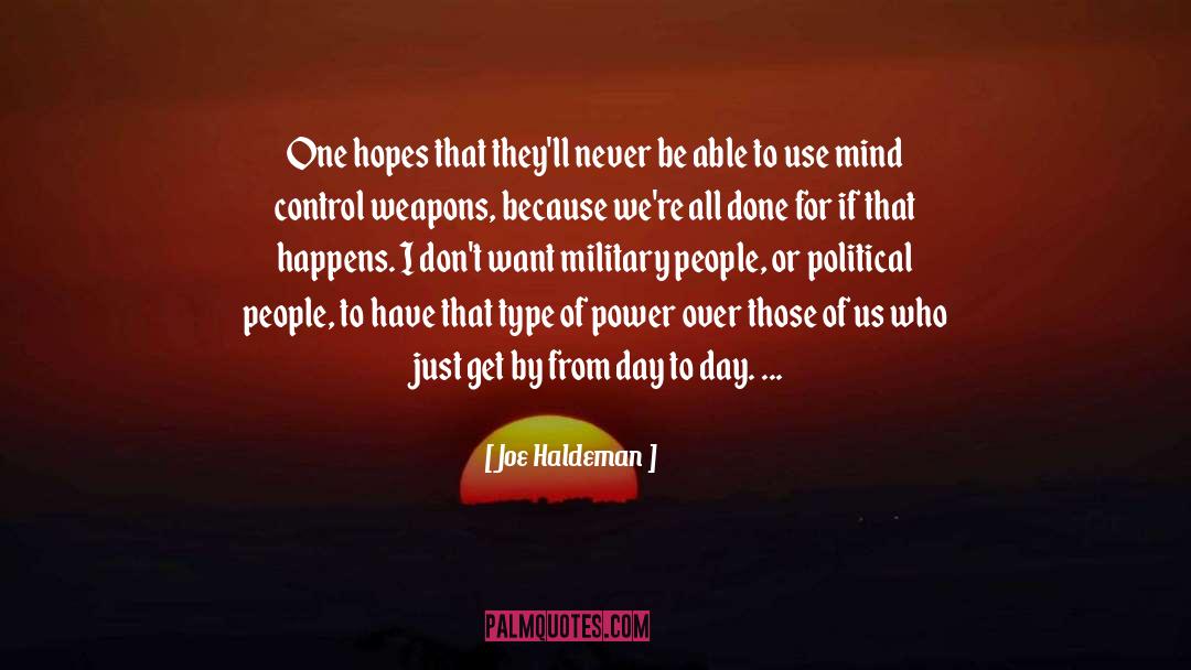 Joe Haldeman Quotes: One hopes that they'll never