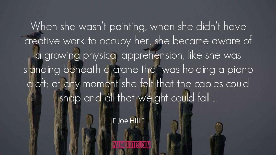 Joe Hill Quotes: When she wasn't painting, when