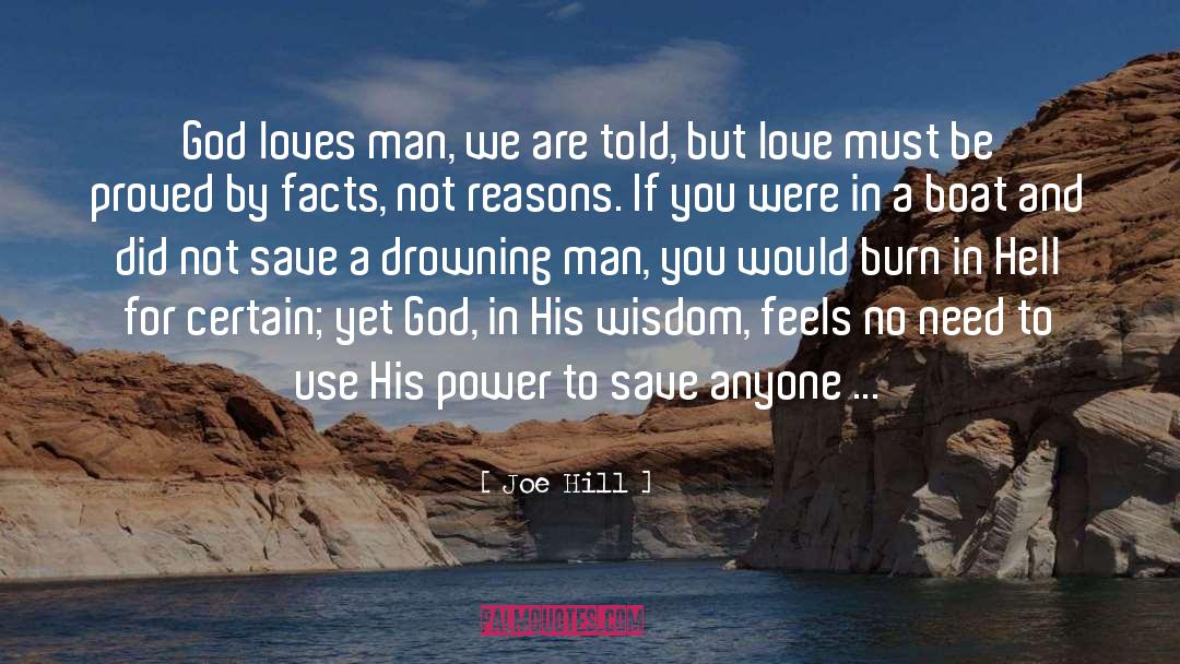 Joe Hill Quotes: God loves man, we are