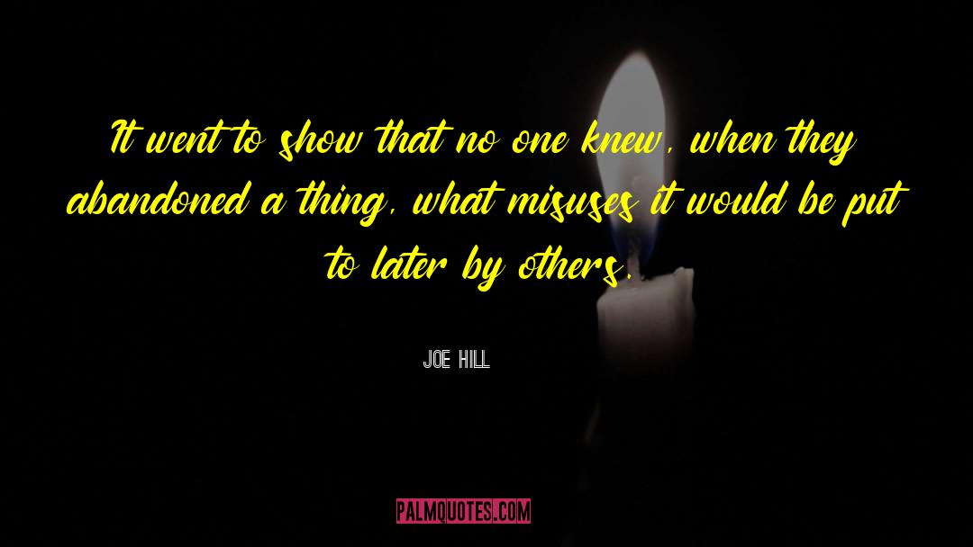 Joe Hill Quotes: It went to show that