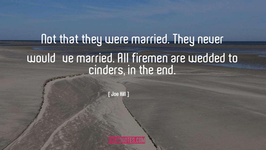 Joe Hill Quotes: Not that they were married.