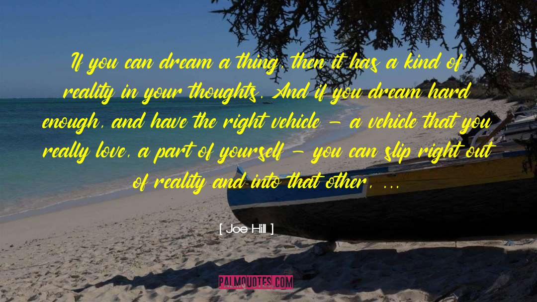 Joe Hill Quotes: If you can dream a
