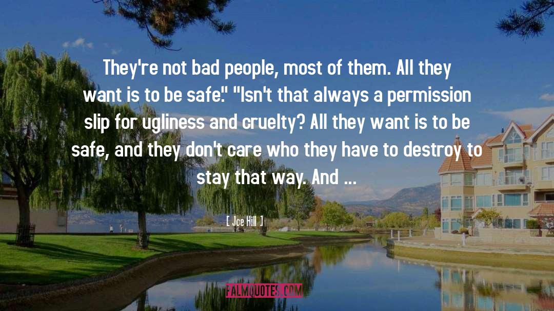 Joe Hill Quotes: They're not bad people, most