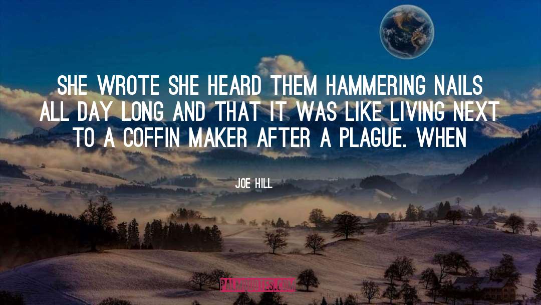 Joe Hill Quotes: She wrote she heard them