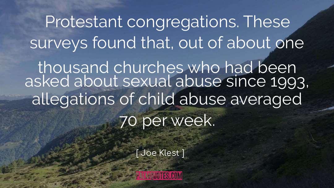 Joe Klest Quotes: Protestant congregations. These surveys found