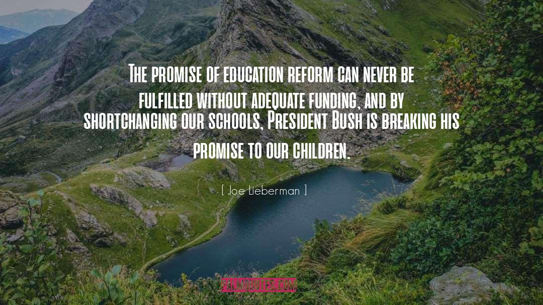 Joe Lieberman Quotes: The promise of education reform