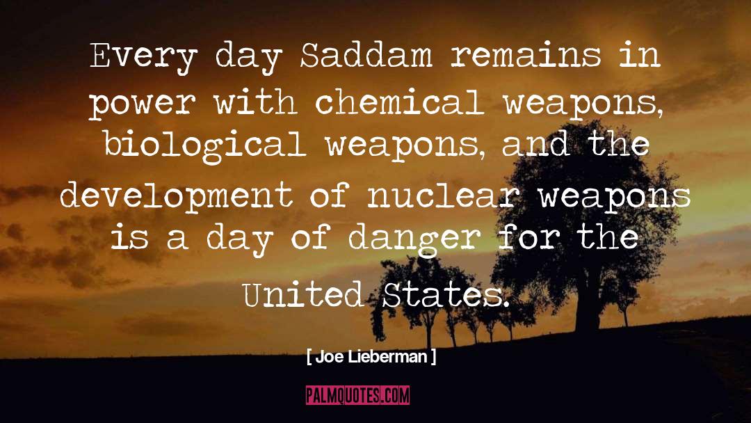 Joe Lieberman Quotes: Every day Saddam remains in