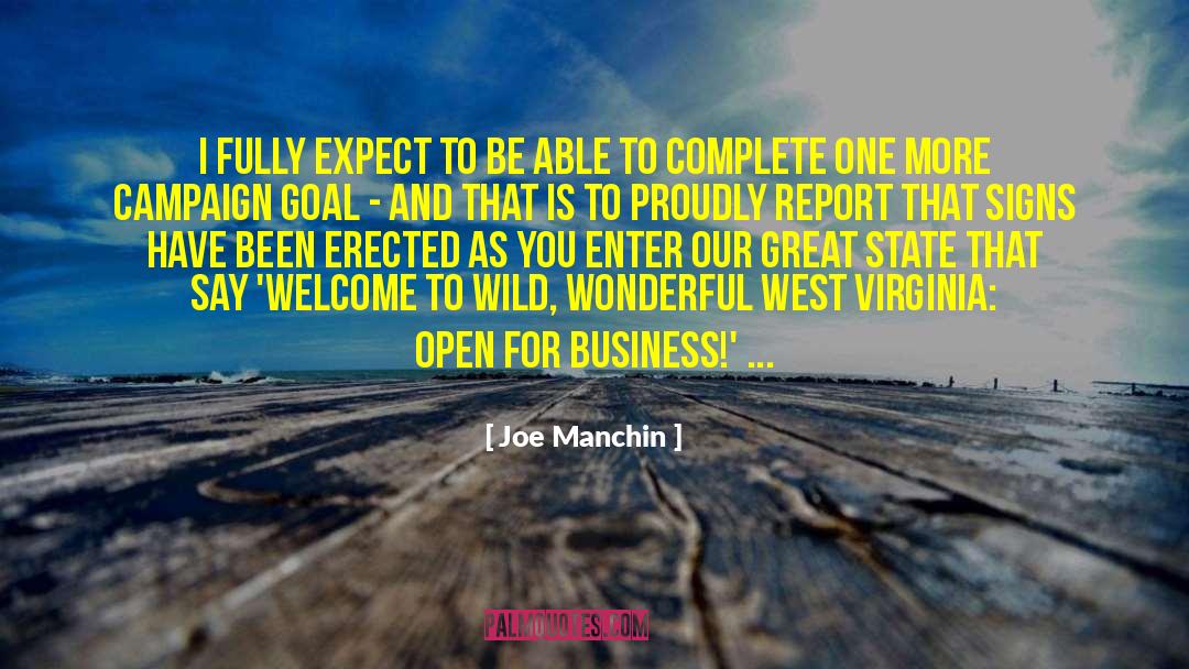 Joe Manchin Quotes: I fully expect to be