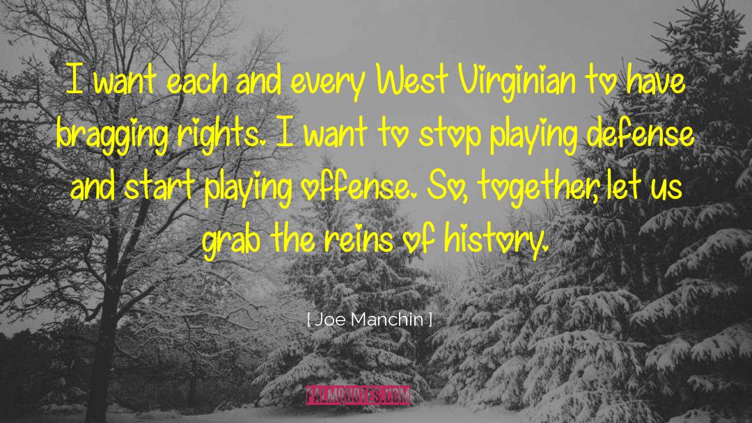 Joe Manchin Quotes: I want each and every