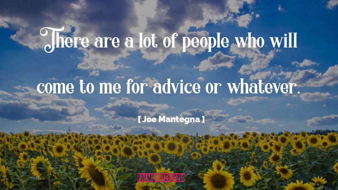 Joe Mantegna Quotes: There are a lot of