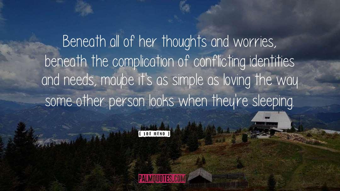 Joe Meno Quotes: Beneath all of her thoughts