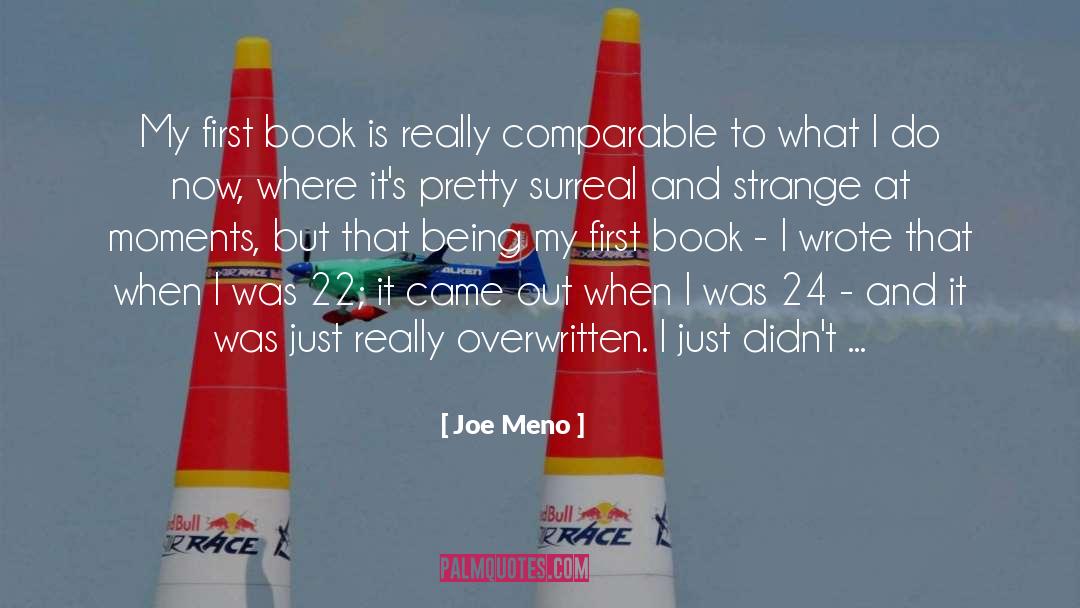 Joe Meno Quotes: My first book is really