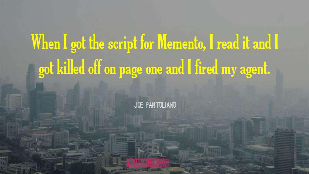 Joe Pantoliano Quotes: When I got the script