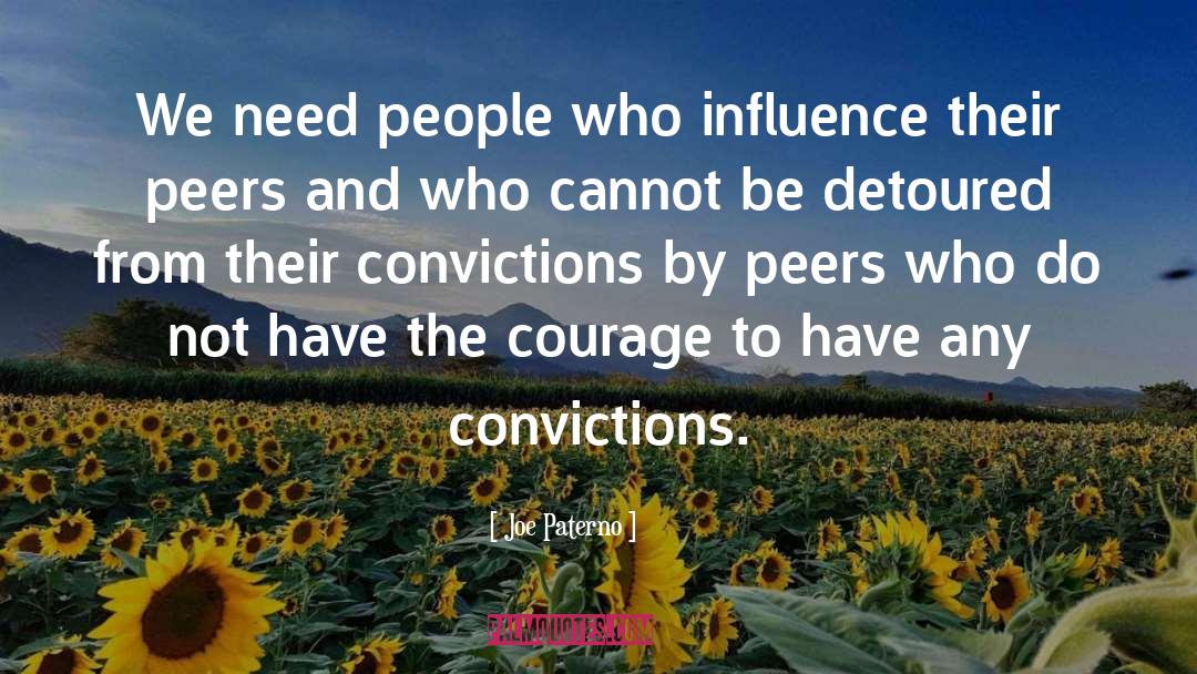 Joe Paterno Quotes: We need people who influence