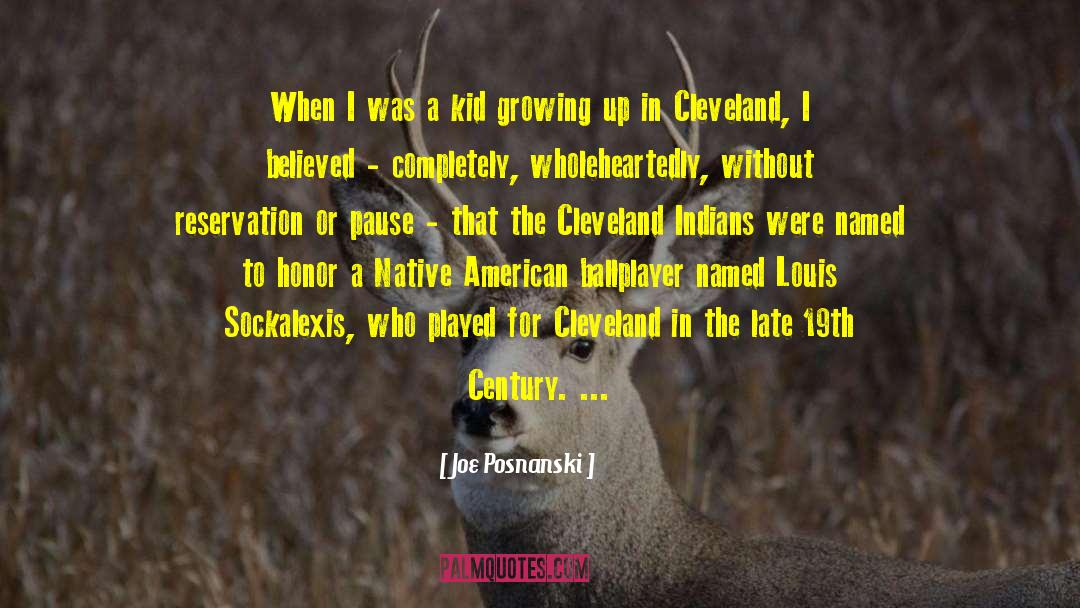 Joe Posnanski Quotes: When I was a kid