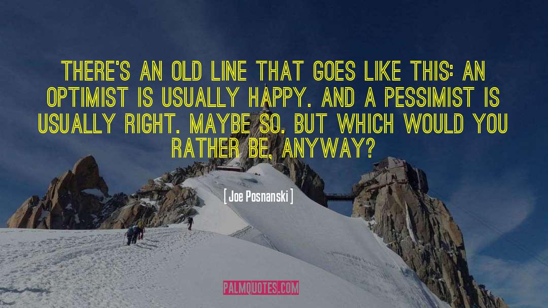 Joe Posnanski Quotes: There's an old line that