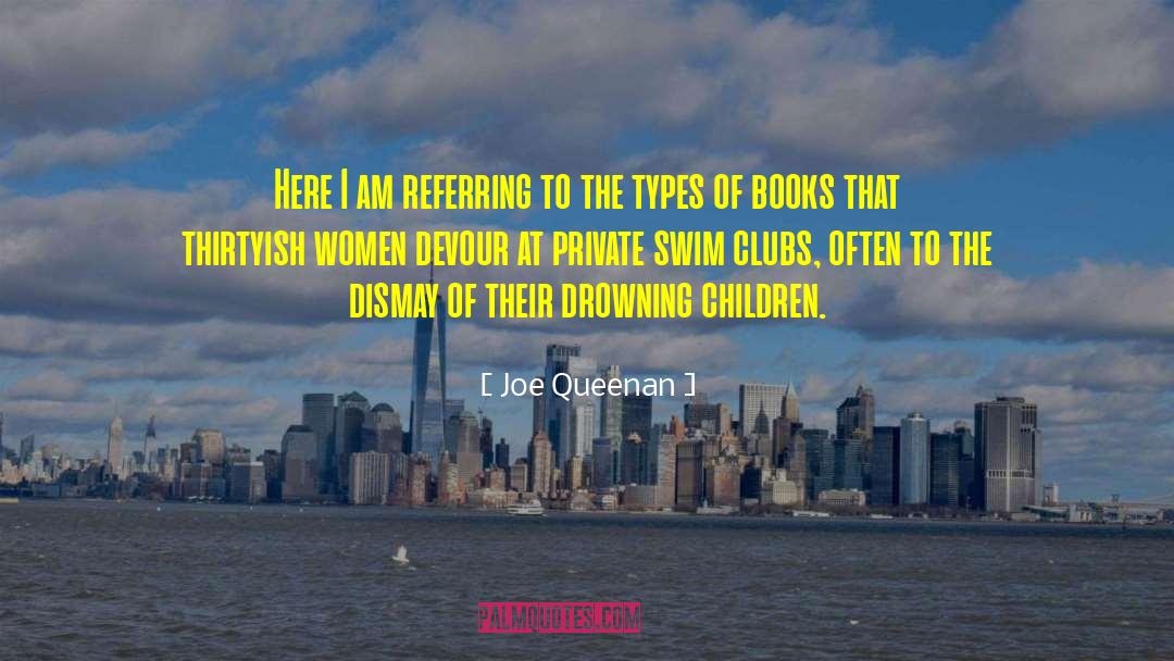 Joe Queenan Quotes: Here I am referring to