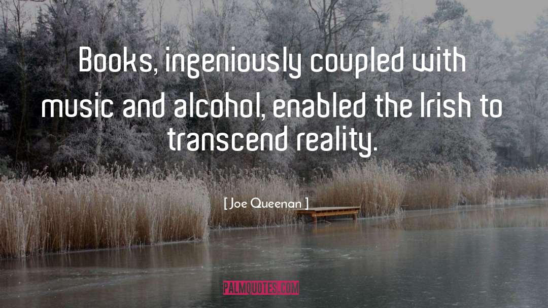 Joe Queenan Quotes: Books, ingeniously coupled with music