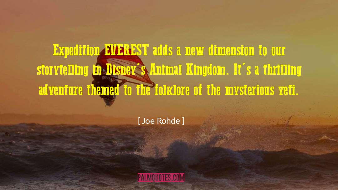 Joe Rohde Quotes: Expedition EVEREST adds a new