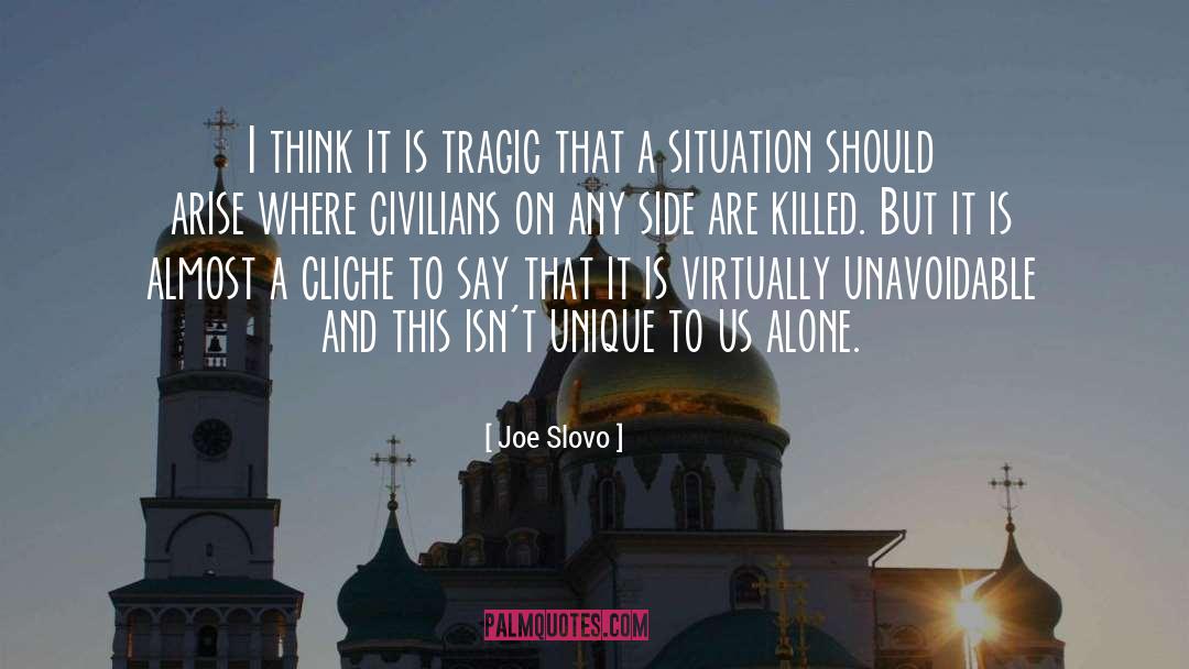 Joe Slovo Quotes: I think it is tragic