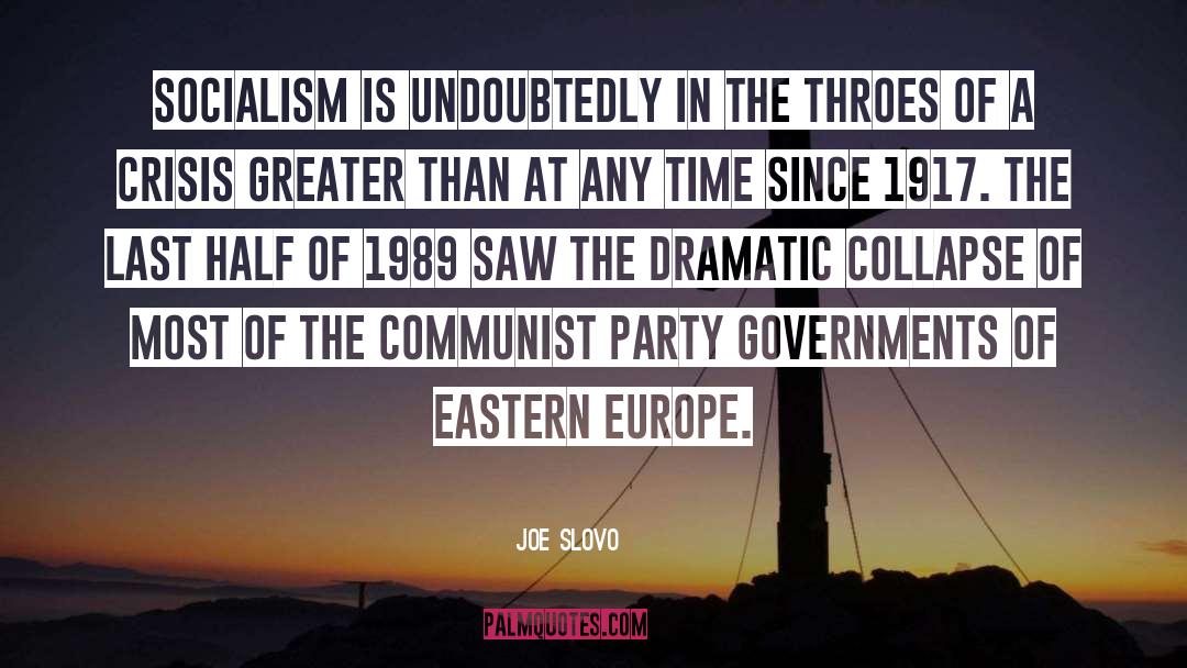 Joe Slovo Quotes: Socialism is undoubtedly in the