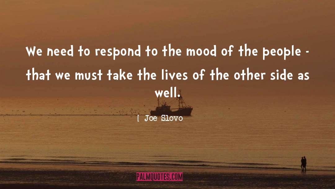 Joe Slovo Quotes: We need to respond to