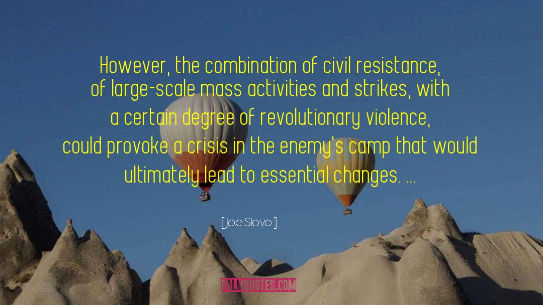 Joe Slovo Quotes: However, the combination of civil