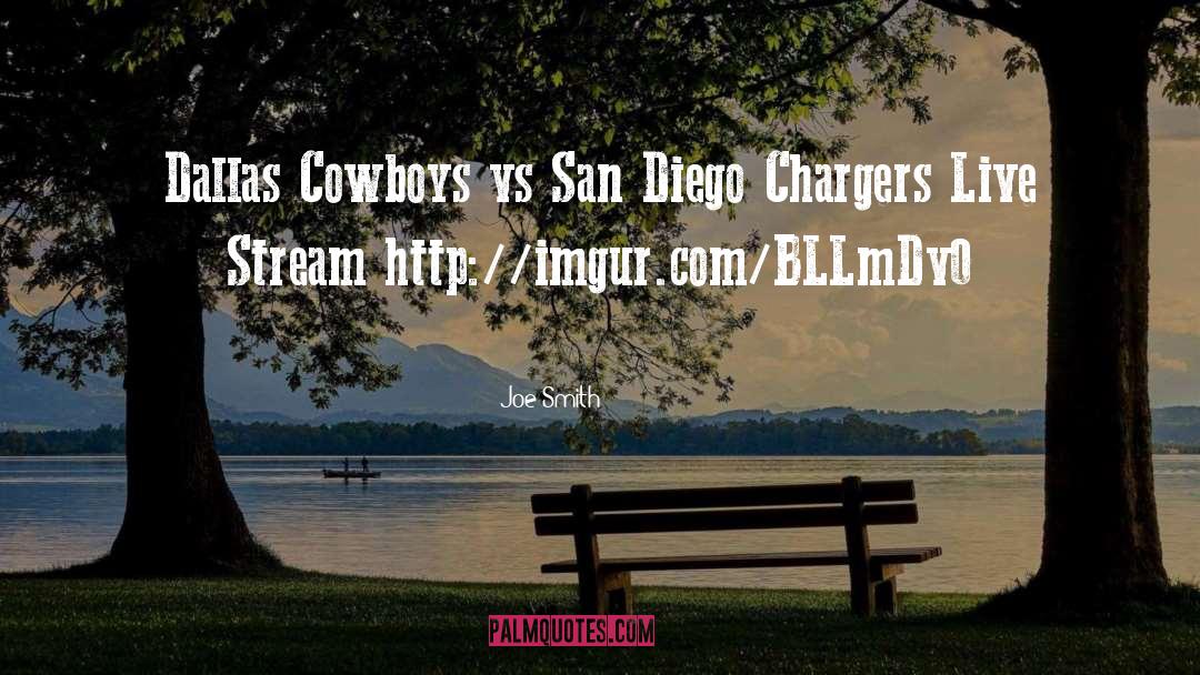 Joe Smith Quotes: Dallas Cowboys vs San Diego