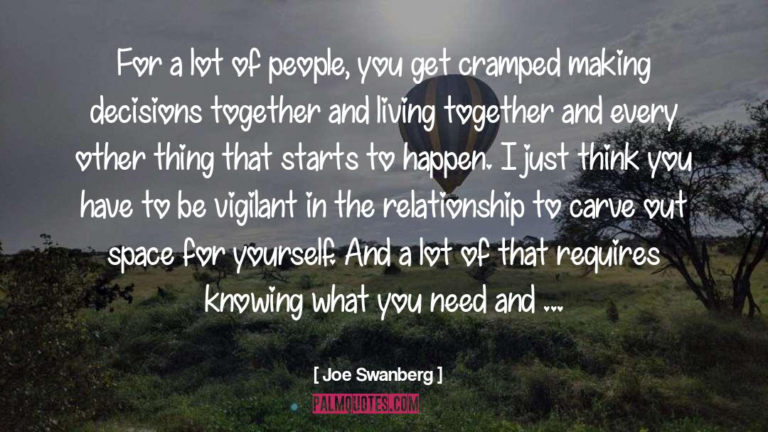 Joe Swanberg Quotes: For a lot of people,