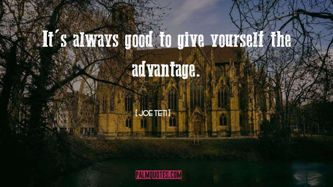 Joe Teti Quotes: It's always good to give