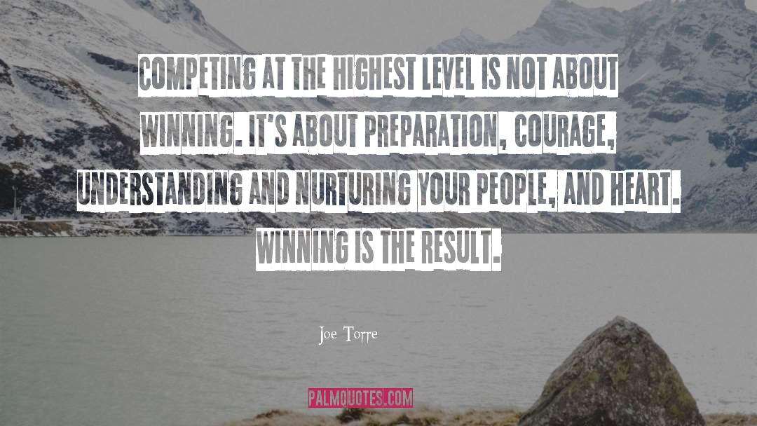 Joe Torre Quotes: Competing at the highest level