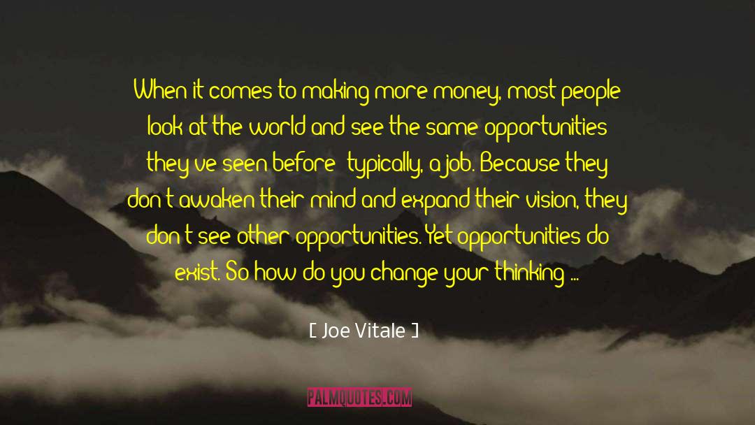 Joe Vitale Quotes: When it comes to making